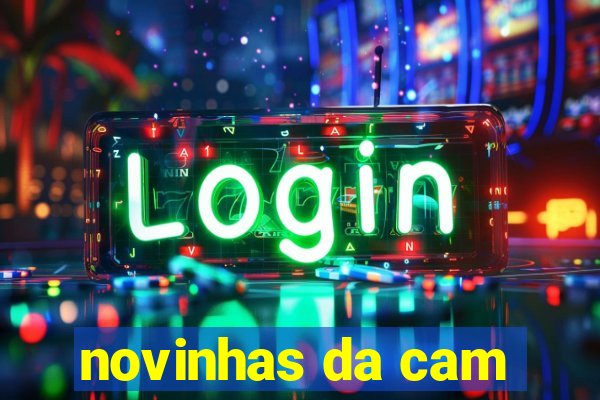 novinhas da cam